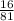 \frac{16}{81}