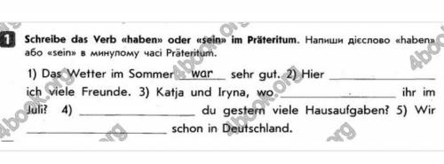 1 ikolom Schreibe das Verb «haben» oder «sein» im Präteritum. Hannwn giechobo «haben» або «sein» в м