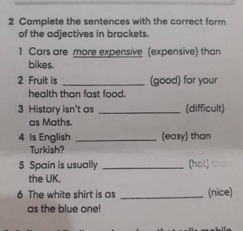 Complete the sentences with the correct form of the adjectives in brackets. 1 Cars are more expensiv