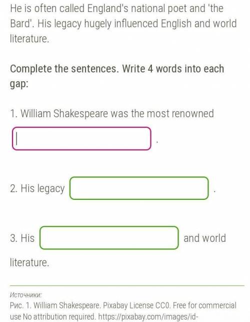 William Shakespeare was the most renowned  .  2. His legacy  . 3. His  and world literature.