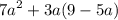 {7a}^{2} + 3a(9 - 5a)