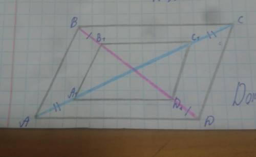 . нужно доказать что А1В1С1Д1 Параллелограмм