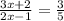 \frac{3x + 2}{2x - 1} = \frac{3}{5}