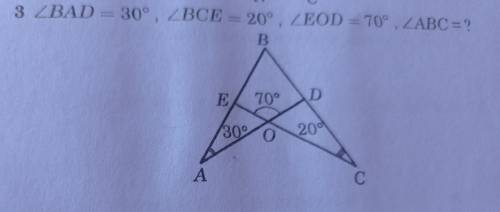 3 BAD = 30°, BCE = 20°, EOD = 70°, ABC =?