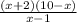 \frac{(x+2)(10-x)}{x-1}