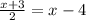 \frac{x+3}{2} =x-4