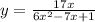 y = \frac{17x}{6x {}^{2} - 7x + 1}