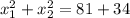 x_1^2+x_2^2=81+34