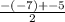 \frac{-(-7) +-5}{2}