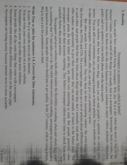 Write True or false for sentences 1-6. Correct the false statements. 1. It costs 90 p to read the ne