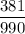 \dfrac{381}{990}