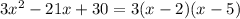 3x {}^{2} - 21x + 30 = 3(x - 2)(x - 5)