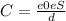 C = \frac{e0eS}{d}