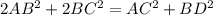 2AB^{2} + 2BC^{2} = AC^{2} + BD^{2}