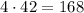 4 \cdot 42=168