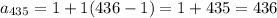 a_{435}=1+1(436-1)=1+435=436