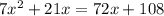 7x^{2} +21x=72x+108