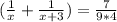 (\frac{1}{x} +\frac{1}{x+3}) =\frac{7}{9*4}