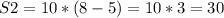 S2=10*(8-5)=10*3=30