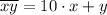 \overline{xy}=10\cdot x+y