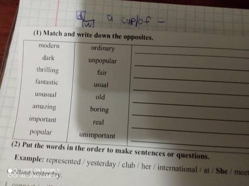 match and write down the opposites