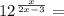 {12}^{ \frac{x}{2x - 3} } =