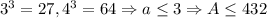 3^3=27, 4^3=64\Rightarrow a\leq 3\Rightarrow A\leq 432