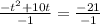 \frac{-t^2+10t}{-1} =\frac{-21}{-1} \\