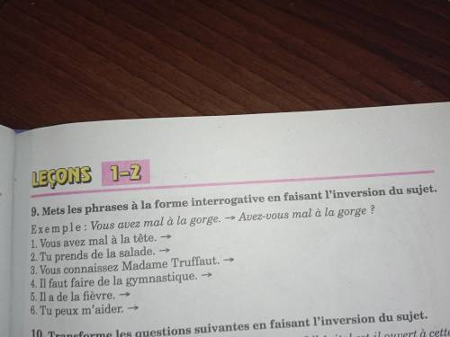 9. Mets les phrases à la forme interrogative en faisant l'inversion du sujet.