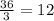 \frac{36}{3} = 12