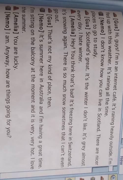 5 a) Read the text and answer the questions. 1 What is the weather like in Scotland now? 2 What is G