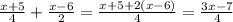 \frac{x+5}{4} +\frac{x-6}{2} = \frac{x+5+2(x-6)}{4} = \frac{3x-7}{4}