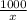 \frac{1000}{x}