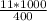 \frac{11*1000}{400}