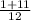 \frac{1 + 11}{12}