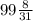 99\frac{8}{31}