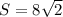 S=8\sqrt2