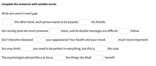 Complete the sentences with suitable words. Write one word in each gap.