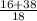 \frac{16 + 38}{18}