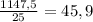 \frac{1147,5}{25} = 45,9