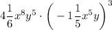 4\dfrac{1}{6}x^8y^5\cdot\bigg(-1\dfrac{1}{5}x^5y\bigg)^3