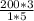 \frac{200*3}{1*5}