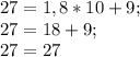 27=1,8*10+9;\\&#10;27=18+9;\\&#10;27=27