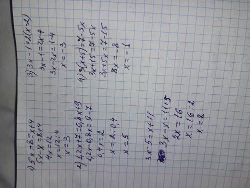 3x-5=x+11 5x-8=x+41,2x+7=0,8x+93x-1=2(x-2)3(x+5)=7-5x please