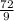 \frac{72}{9}