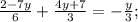 \frac{2-7y}{6} +\frac{4y+7}{3} =-\frac{y}{3} ;