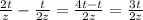 \frac{2t}{z}-\frac{t}{2z} =\frac{4t-t}{2z}=\frac{3t}{2z}