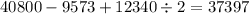 40800 - 9573 + 12340 \div 2 = 37397