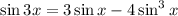 \sin3x=3\sin x-4\sin^3x