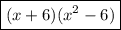 \boxed{(x+6)(x^{2} -6)}